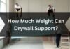 How Much Weight Can Drywall Support