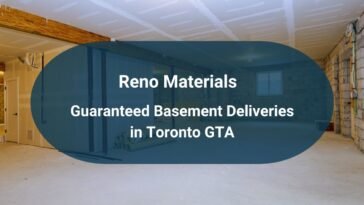 Guaranteed Basement Deliveries in Toronto GTA